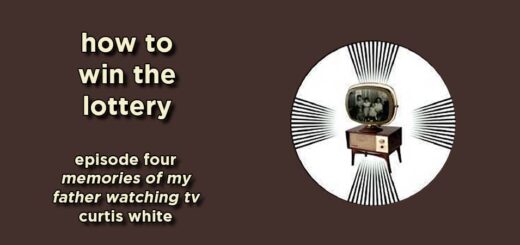how to win the lottery #004 – memories of my father watching tv by curtis white