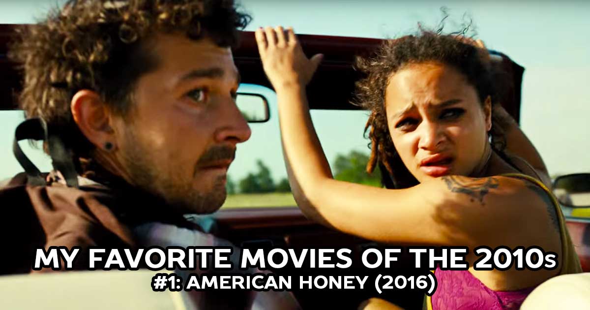 My Favorite Movies, #1: American Honey (2016)