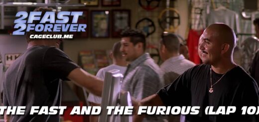 2 Fast 2 Forever #211 – The Fast and the Furious (Lap 10)