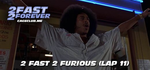 2 Fast 2 Forever #235 – 2 Fast 2 Furious (Lap 11)