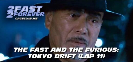2 Fast 2 Forever #246 – The Fast and the Furious: Tokyo Drift (Lap 11)
