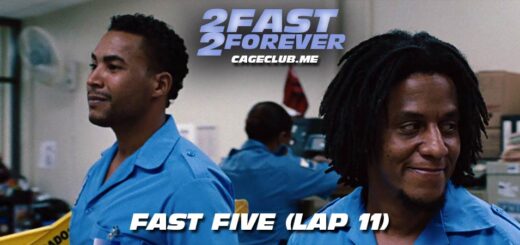 2 Fast 2 Forever #239 – Fast Five (Lap 11)