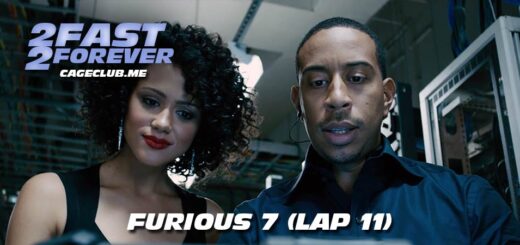2 Fast 2 Forever #248 – Furious 7 (Lap 11)