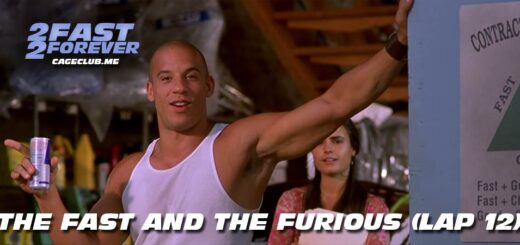 2 Fast 2 Forever #257 – The Fast and the Furious (Lap 12)