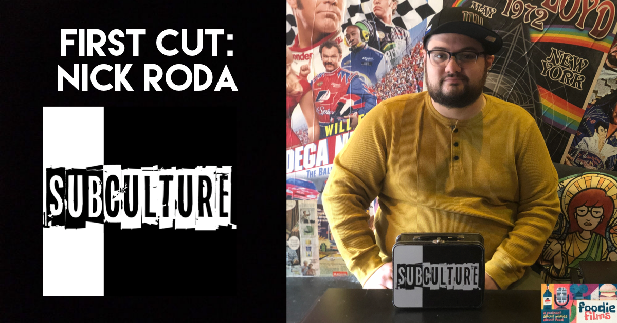 Foodie Films #93-First Cut: Nick Roda