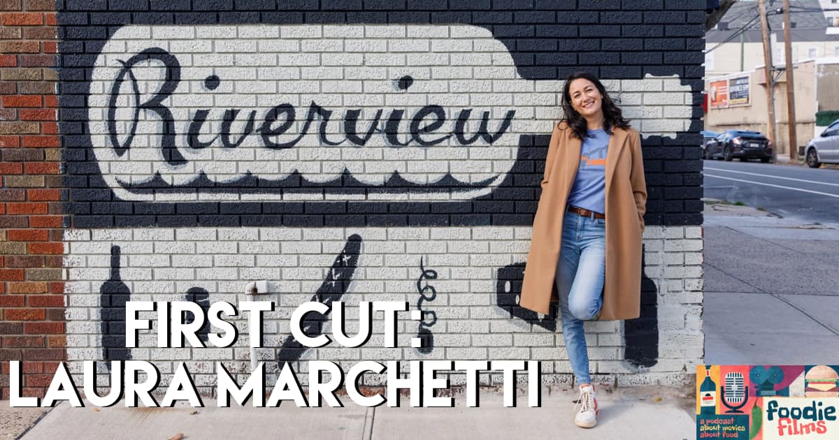 Foodie Films #096-First Cut: Laura Marchetti-Riverview Wine & Spirits