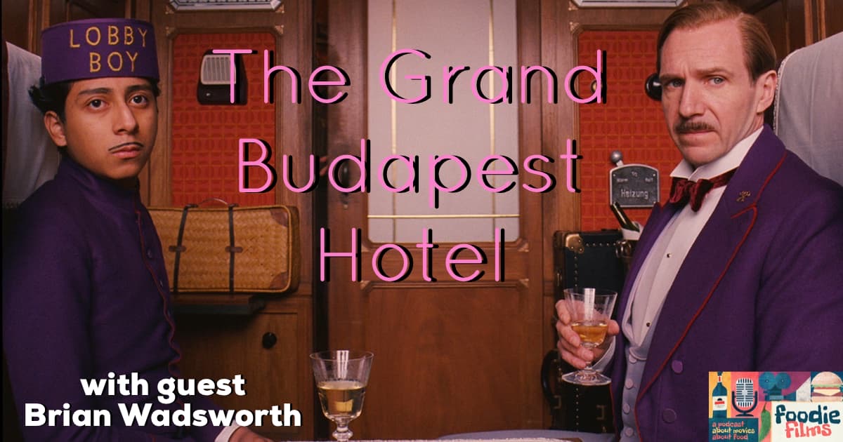 Foodie Films #087 – The Grand Budapest Hotel (2014)