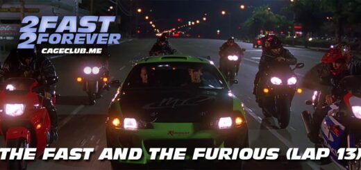 2 Fast 2 Forever #301 – The Fast and the Furious (Lap 13)