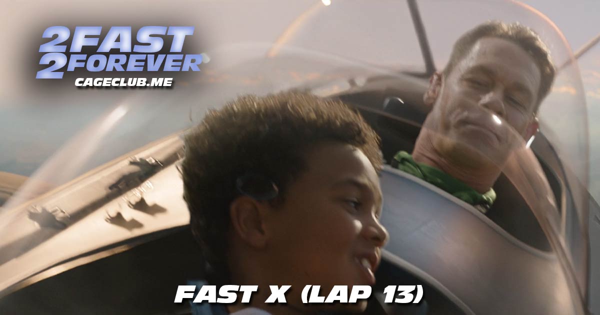 2 Fast 2 Forever #338 – Fast X (Lap 13)
