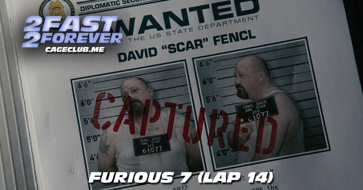 2 Fast 2 Forever #362 – Furious 7 (Lap 14)