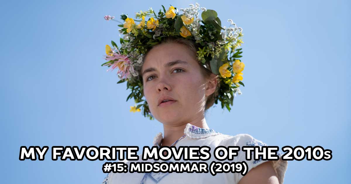 My Favorite Movies, #15: Midsommar (2019)