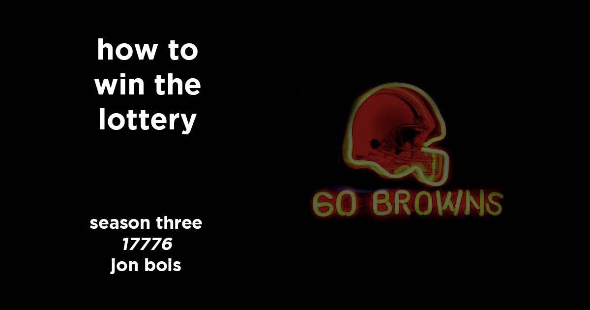 how to win the lottery s3e10 – 17776 by jon bois