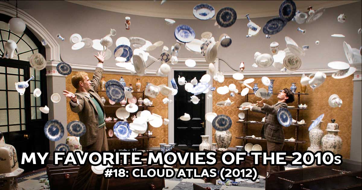 My Favorite Movies, #18: Cloud Atlas (2012)