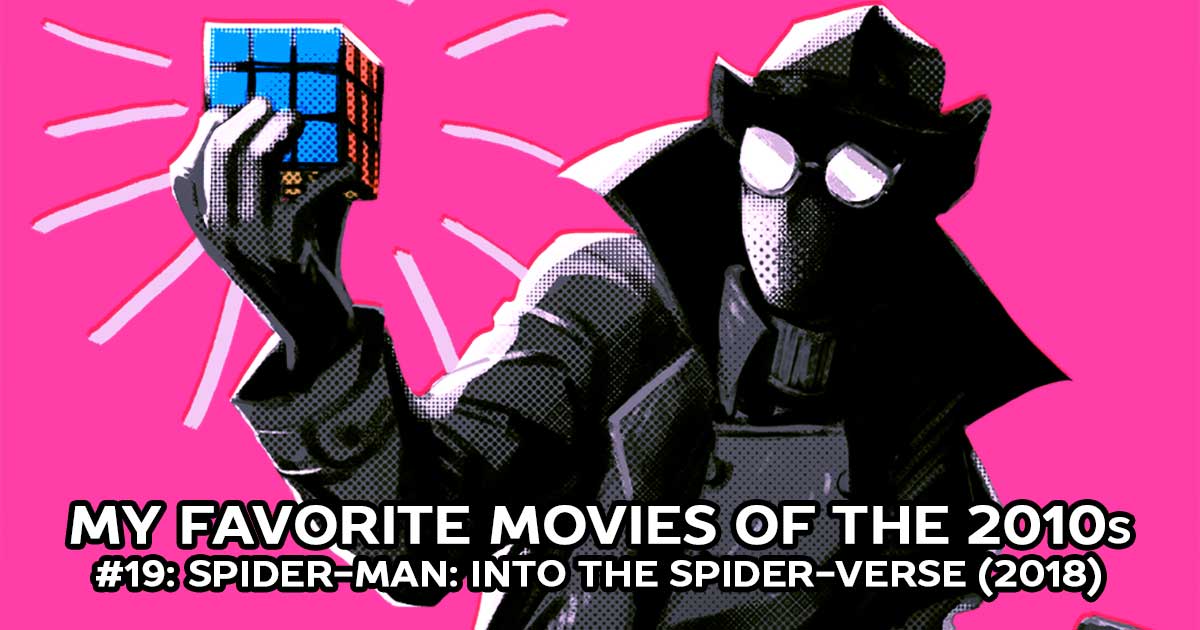 My Favorite Movies, #19: Spider-Man: Into the Spider-Verse (2018)