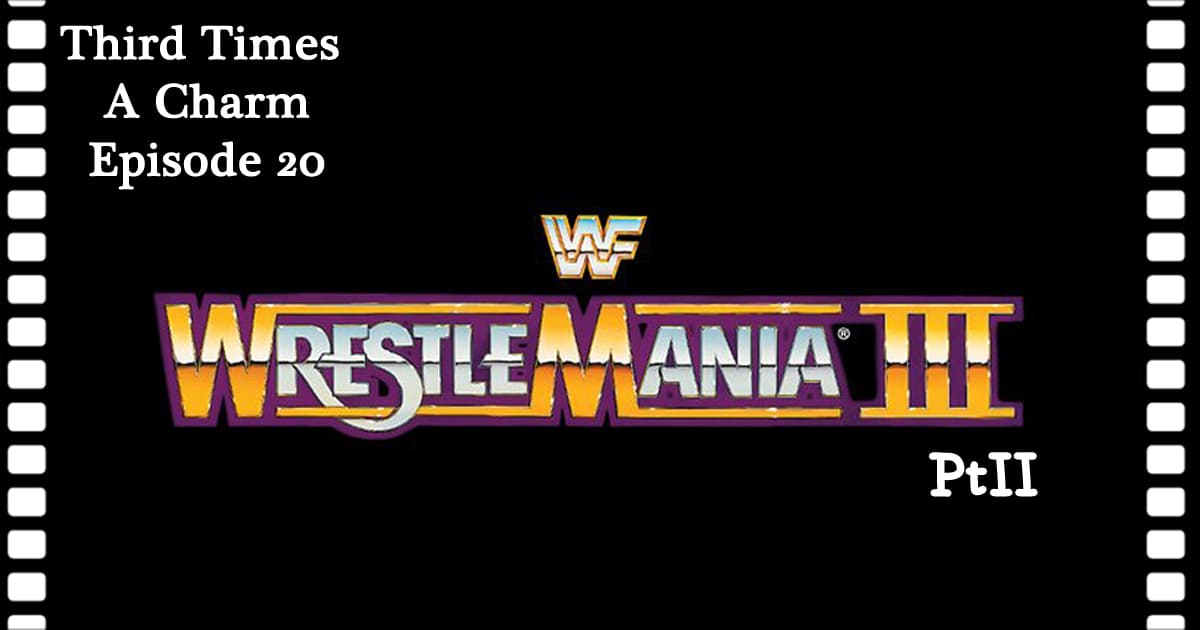 WrestleMania III (1987): Part 2