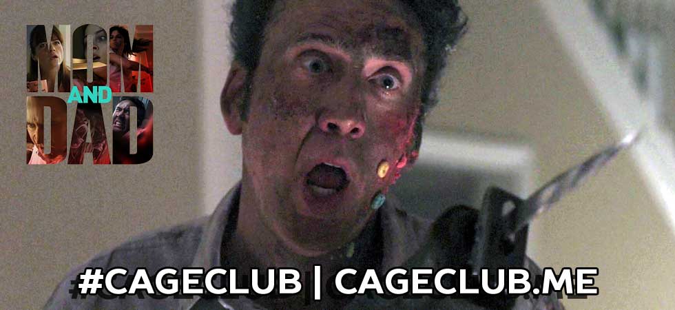 Mom And Dad 2018 CageClub The Nicolas Cage Podcast