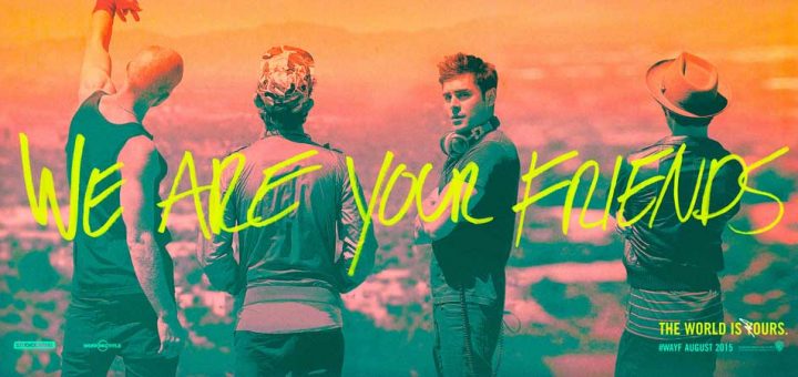 We Are Your Friends