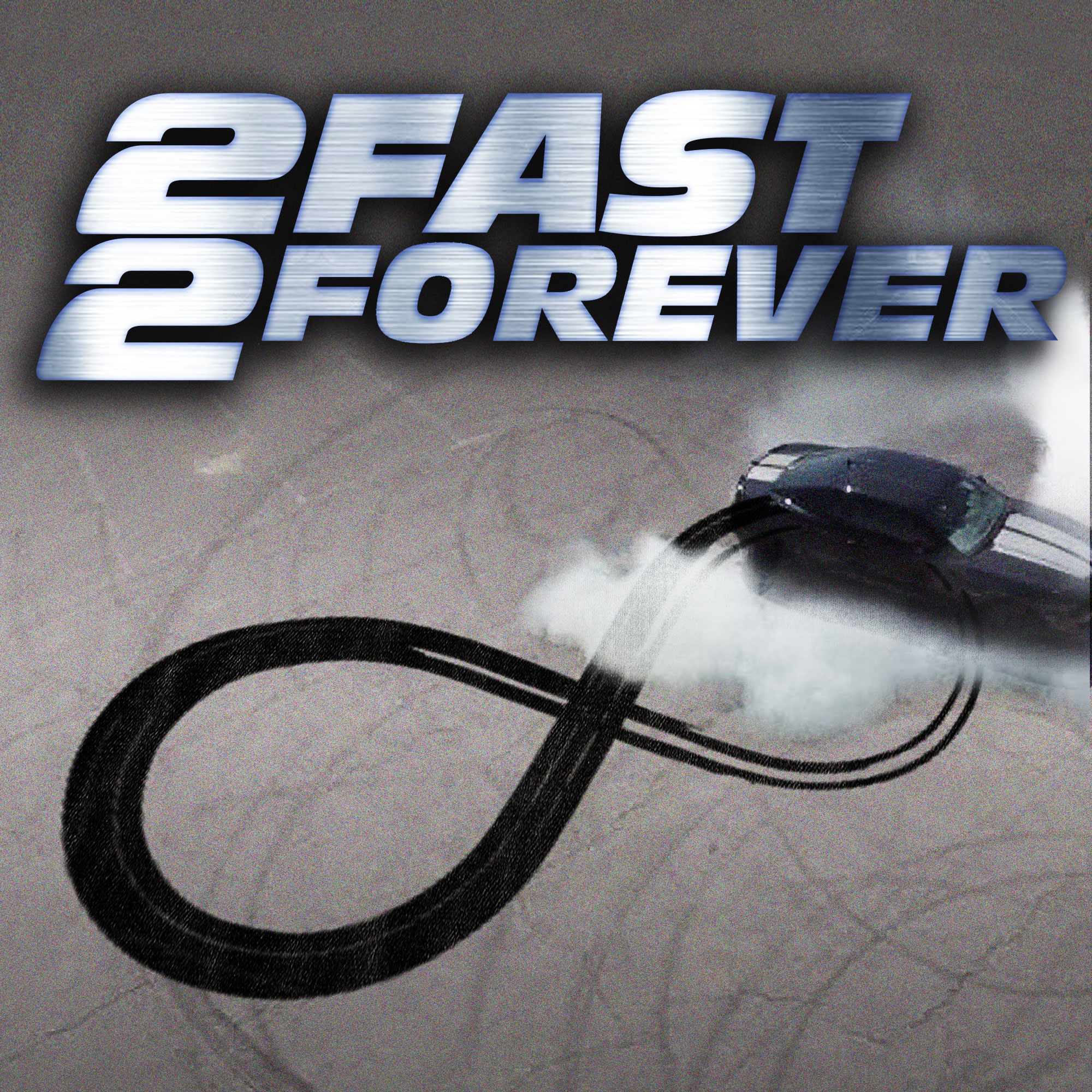 2 Fast 2 Forever