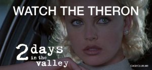 2 Days in the Valley (1996) | Watch The Theron: The Charlize Theron Podcast