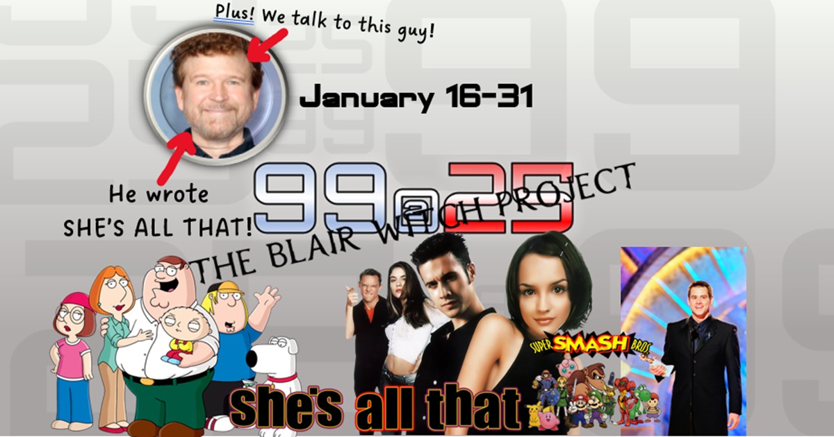 1999: The Podcast - 99@25 #002 - January 16-31