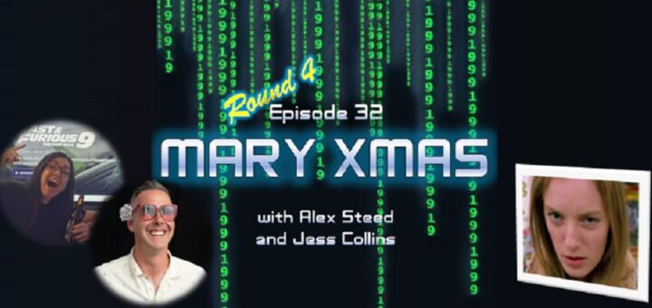 1999: The Podcast #032 - Go - "Mary Xmas" - with Alex Steed and Jess Collins