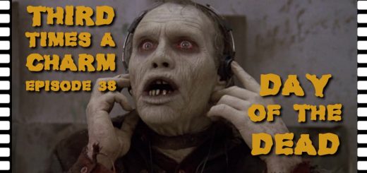 Third Time's A Charm #038 – Day of the Dead (1985)