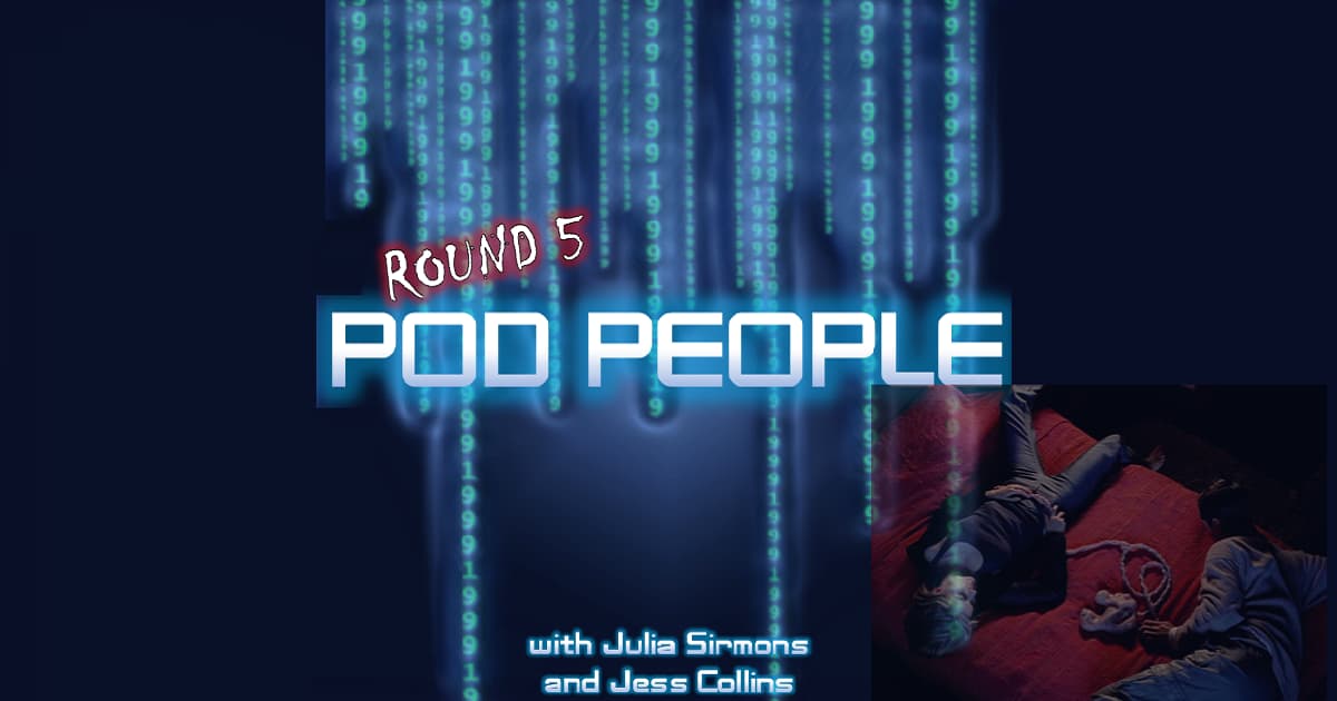 1999: The Podcast #042 - eXistenZ - "Pod People" with Julia Sirmons and Jess Collins