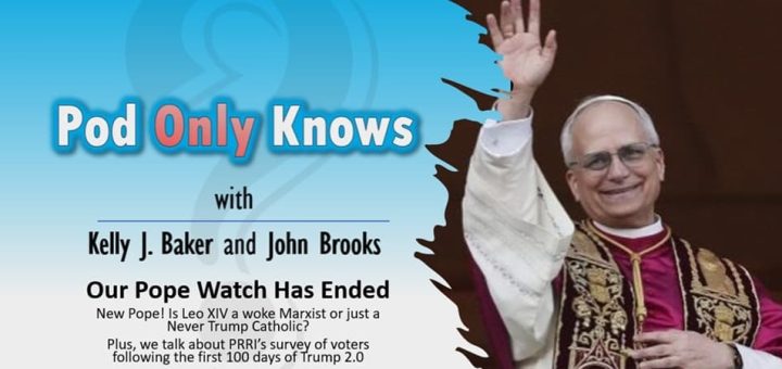 Pod Only Knows #049 – Our Pope Watch Has Ended