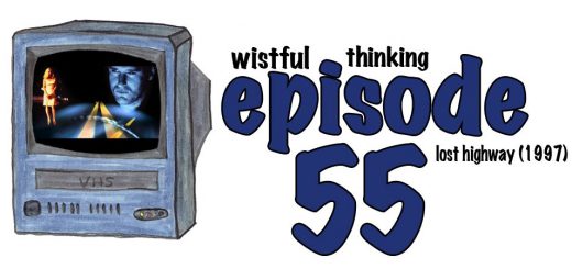 Wistful Thinking #055 – Lost Highway (1997)