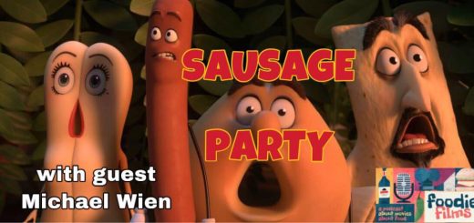 Foodie Films #046 – Sausage Party (2016)