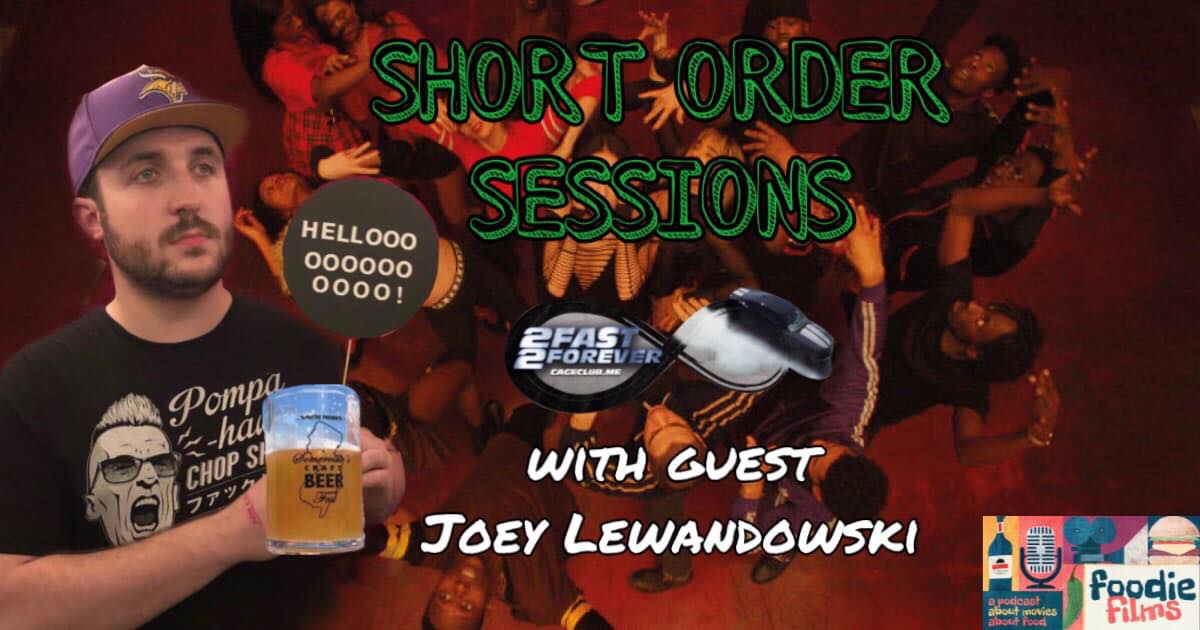 Foodie Films #049 – Short Order Sessions #3: Joey Lewandowski