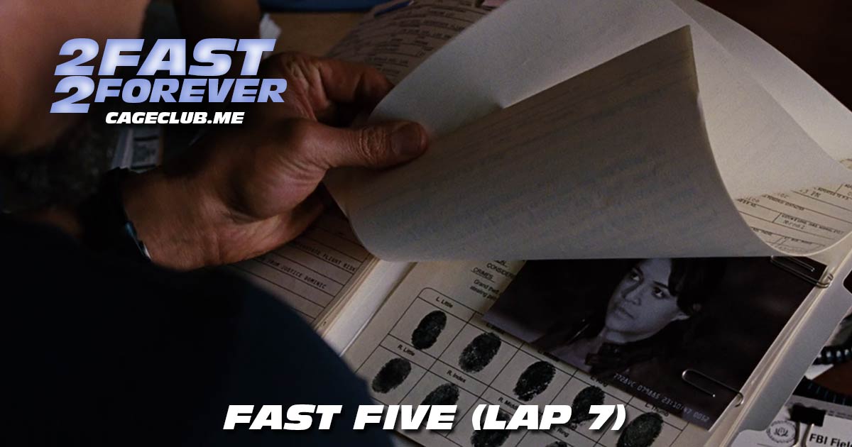 2 Fast 2 Forever #122 – Fast Five (Lap 7)