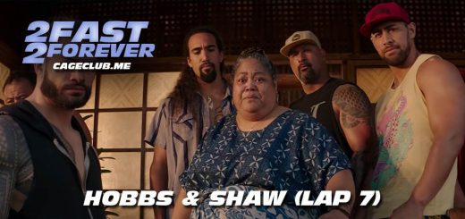 2 Fast 2 Forever #146 – Hobbs & Shaw (Lap 7)