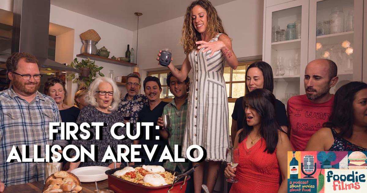 Foodie Films #054 – First Cut: Allison Arevalo (The Pasta Friday Cookbook)