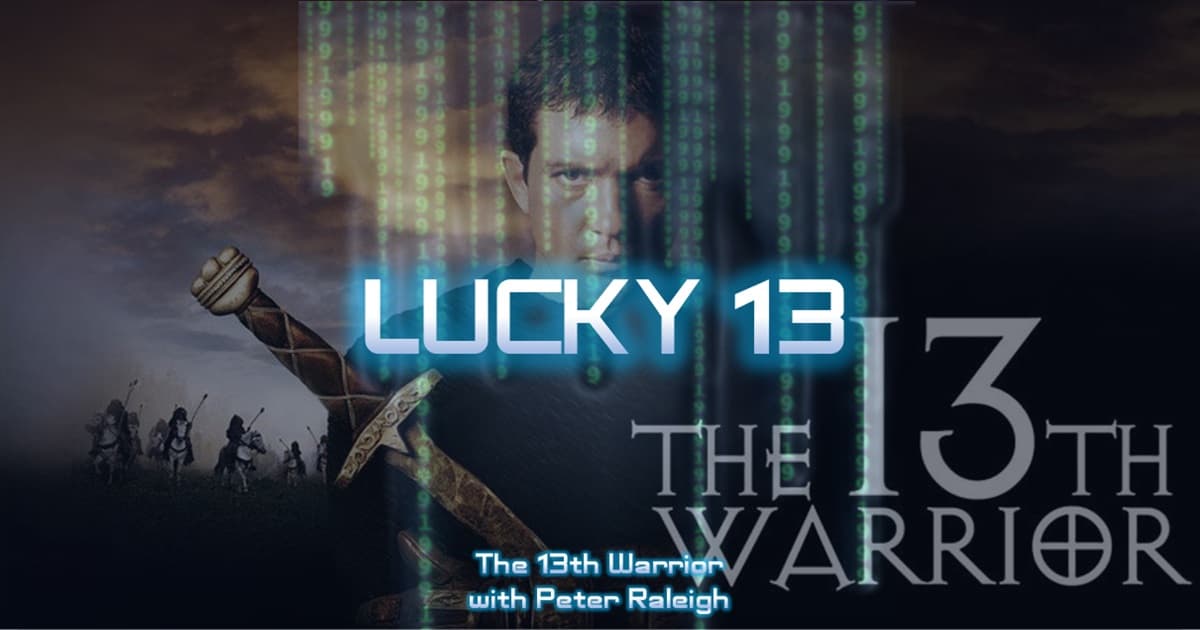 1999: The Podcast #077 - The 13th Warrior: "Lucky 13" with Peter Raleigh