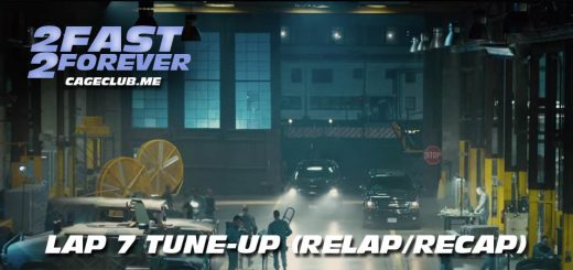 2 Fast 2 Forever #154 – Lap 7 Tune-Up (Recap/Relap)