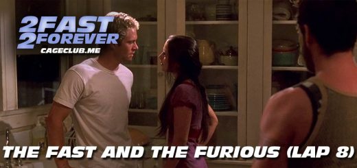 2 Fast 2 Forever #160 – The Fast and the Furious (Lap 8)