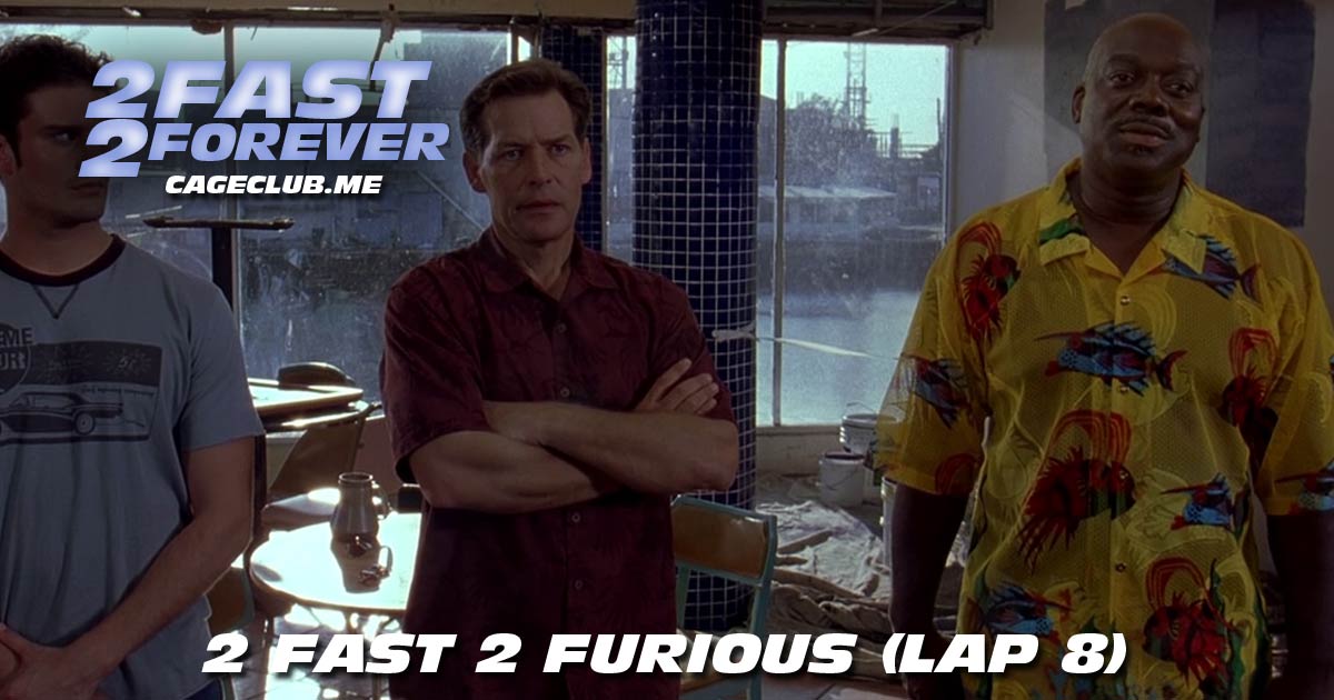 2 Fast 2 Forever #162 – 2 Fast 2 Furious (Lap 8)