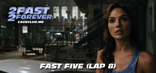 2 Fast 2 Forever #166 – Fast Five (Lap 8)