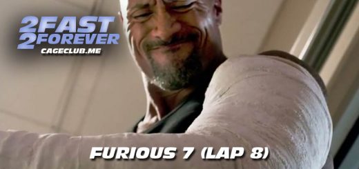2 Fast 2 Forever #173 – Furious 7 (Lap 8)
