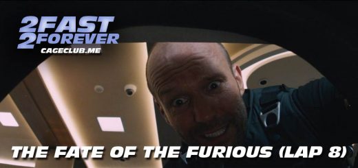 2 Fast 2 Forever #175 – The Fate of the Furious (Lap 8)