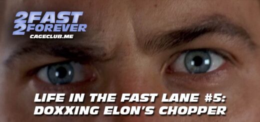 2 Fast 2 Forever #273 – Doxxing Elon's Chopper | Life in the Fast Lane #5