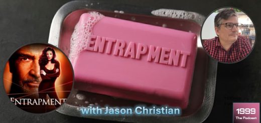 1999: The Podcast #081 - Entrapment - with Jason Christian