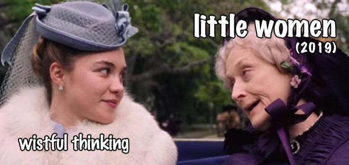 Wistful Thinking #071 – Little Women (2019)