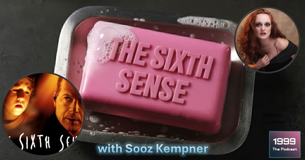 1999: The Podcast #083 - The Sixth Sense (Julia's Version) - with Sooz Kempner