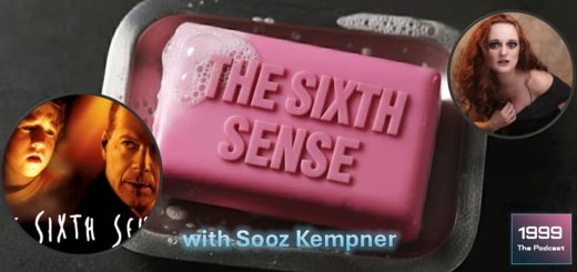 1999: The Podcast #083 - The Sixth Sense (Julia's Version) - with Sooz Kempner