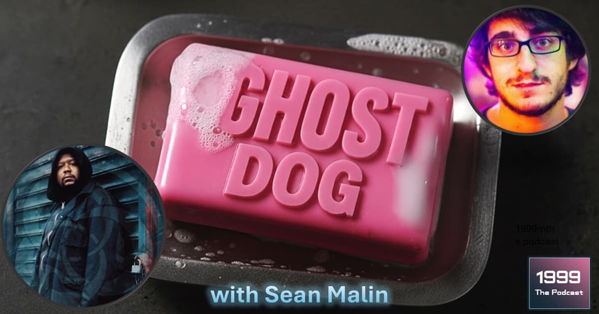 1999: The Podcast #086 - Ghost Dog - with Sean Malin
