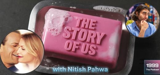 1999: The Podcast #087 - The Story of Us/In Memory of Rob Reiner (1947-2025) - with Nitish Pahwa