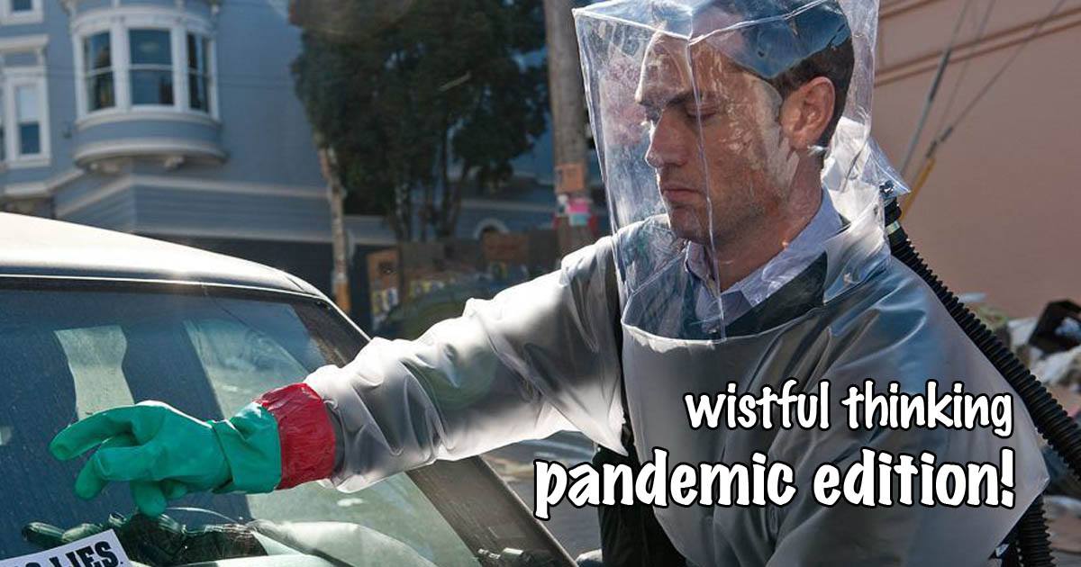 Wistful Thinking #075 – Wistful Pandemic