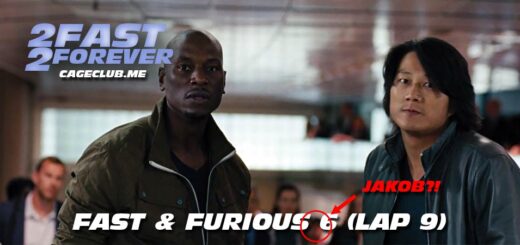 2 Fast 2 Forever #195 – Fast & Furious 6 (Lap 9)